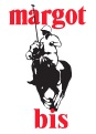 MARGOT BIS MARGOT BIS